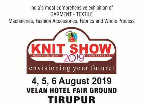 2019 19th Edition India's Most Comprehensive Exhibition of Garment & Textile Industry Knit Show